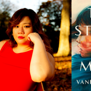 Vanessa Chan on How She Structured <em>The Storm We Made</em>